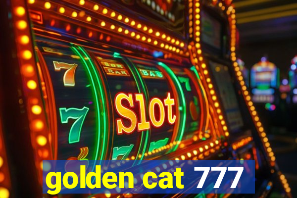 golden cat 777